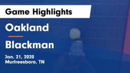 Oakland  vs Blackman  Game Highlights - Jan. 21, 2020