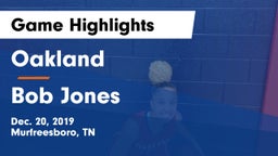 Oakland  vs Bob Jones  Game Highlights - Dec. 20, 2019