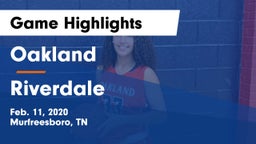 Oakland  vs Riverdale  Game Highlights - Feb. 11, 2020