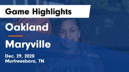 Oakland  vs Maryville Game Highlights - Dec. 29, 2020