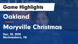 Oakland  vs Maryville Christmas Game Highlights - Dec. 30, 2020