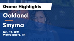 Oakland  vs Smyrna  Game Highlights - Jan. 12, 2021