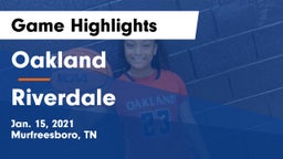 Oakland  vs Riverdale  Game Highlights - Jan. 15, 2021