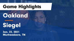 Oakland  vs Siegel  Game Highlights - Jan. 22, 2021