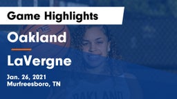 Oakland  vs LaVergne  Game Highlights - Jan. 26, 2021