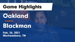 Oakland  vs Blackman  Game Highlights - Feb. 26, 2021
