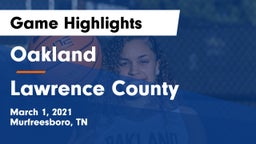 Oakland  vs Lawrence County  Game Highlights - March 1, 2021