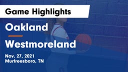 Oakland  vs Westmoreland  Game Highlights - Nov. 27, 2021