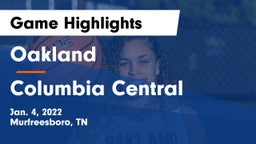 Oakland  vs Columbia Central  Game Highlights - Jan. 4, 2022