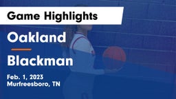 Oakland  vs Blackman  Game Highlights - Feb. 1, 2023