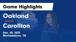 Oakland  vs Carollton  Game Highlights - Dec. 30, 2023