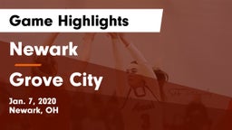 Newark  vs Grove City  Game Highlights - Jan. 7, 2020