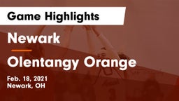 Newark  vs Olentangy Orange  Game Highlights - Feb. 18, 2021