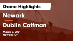 Newark  vs Dublin Coffman  Game Highlights - March 5, 2021
