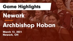 Newark  vs Archbishop Hoban  Game Highlights - March 12, 2021