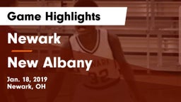 Newark  vs New Albany  Game Highlights - Jan. 18, 2019