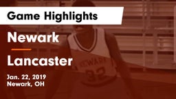 Newark  vs Lancaster Game Highlights - Jan. 22, 2019