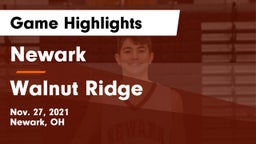 Newark  vs Walnut Ridge  Game Highlights - Nov. 27, 2021