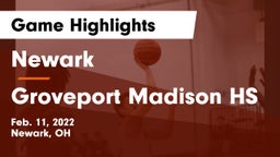 Newark  vs Groveport Madison HS Game Highlights - Feb. 11, 2022