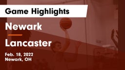 Newark  vs Lancaster  Game Highlights - Feb. 18, 2022