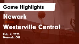 Newark  vs Westerville Central  Game Highlights - Feb. 4, 2023