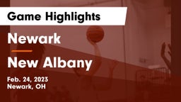 Newark  vs New Albany  Game Highlights - Feb. 24, 2023