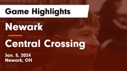 Newark  vs Central Crossing  Game Highlights - Jan. 5, 2024