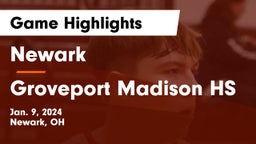 Newark  vs Groveport Madison HS Game Highlights - Jan. 9, 2024