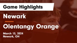 Newark  vs Olentangy Orange  Game Highlights - March 13, 2024