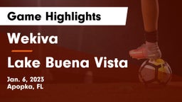 Wekiva  vs Lake Buena Vista  Game Highlights - Jan. 6, 2023