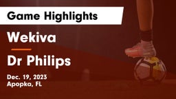 Wekiva  vs Dr Philips Game Highlights - Dec. 19, 2023