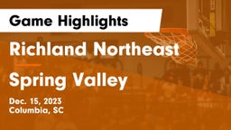 Richland Northeast  vs Spring Valley  Game Highlights - Dec. 15, 2023