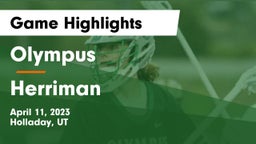 Olympus  vs Herriman  Game Highlights - April 11, 2023