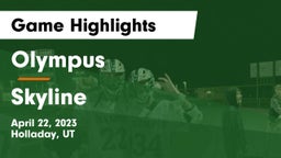 Olympus  vs Skyline  Game Highlights - April 22, 2023
