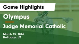 Olympus  vs Judge Memorial Catholic  Game Highlights - March 15, 2024