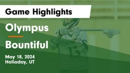 Olympus  vs Bountiful  Game Highlights - May 18, 2024