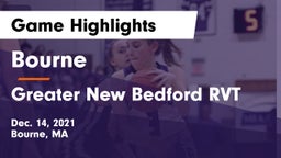 Bourne  vs Greater New Bedford RVT  Game Highlights - Dec. 14, 2021
