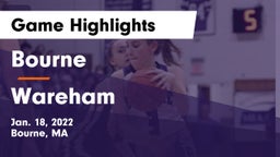 Bourne  vs Wareham  Game Highlights - Jan. 18, 2022