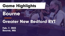 Bourne  vs Greater New Bedford RVT  Game Highlights - Feb. 7, 2023