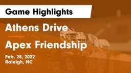 Athens Drive  vs Apex Friendship  Game Highlights - Feb. 28, 2022