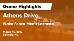 Athens Drive  vs Wake Forest  Men's Lacrosse Game Highlights - March 15, 2022