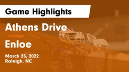 Athens Drive  vs Enloe  Game Highlights - March 25, 2022