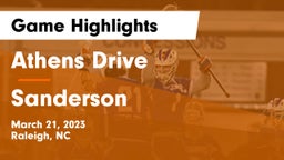 Athens Drive  vs Sanderson  Game Highlights - March 21, 2023
