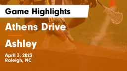 Athens Drive  vs Ashley  Game Highlights - April 3, 2023