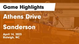 Athens Drive  vs Sanderson  Game Highlights - April 14, 2023