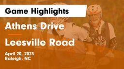 Athens Drive  vs Leesville Road  Game Highlights - April 20, 2023