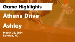 Athens Drive  vs Ashley  Game Highlights - March 25, 2024