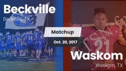 Matchup: Beckville High vs. Waskom  2017
