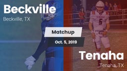 Matchup: Beckville High vs. Tenaha  2019