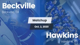 Matchup: Beckville High vs. Hawkins  2020